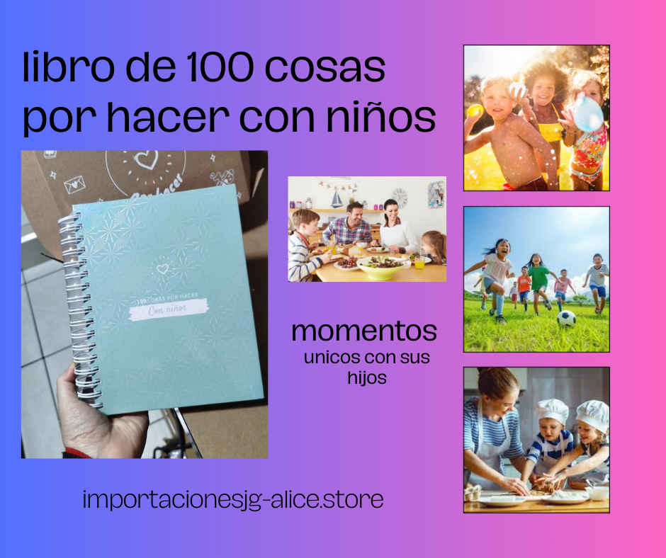 100 COSAS PARA HACER JUNTOS - EL REGALO PERFECTO PARA TUS NIÑOS👨👦👩🎈🎀👨‍👩‍👧‍👧👨‍👧‍👦👩🏼‍🤝‍👩🏻